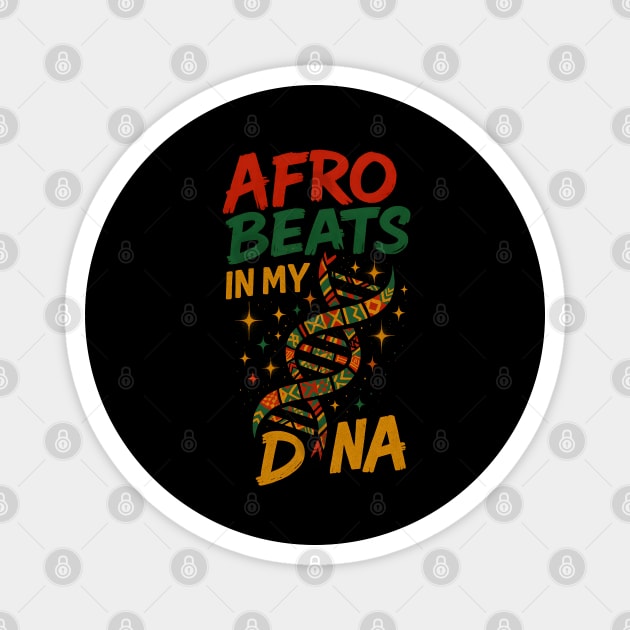 Afro Beats In My DNA Magnet by Eric's Store 4